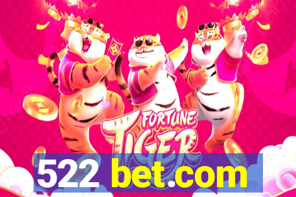 522 bet.com